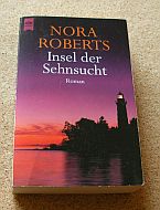 Nora Roberts - INSEL DER SEHNSUCHT